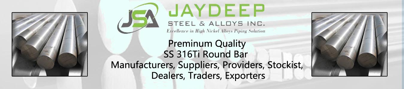 SS 316Ti Round Bar Dealers